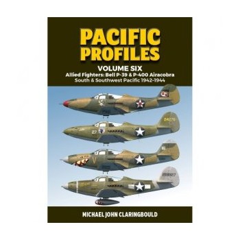 6, Allied Fighters - Bell P-39 & P-400 Airacobra South & Southwest Pacific 1942-1944