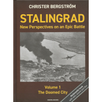 Stalingrad - New Perpectives on an Epic Battle Vol.1 : The Doomed City