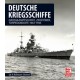 Deutsche Kriegsschiffe : Grosskampfschiffe, Zerstörer, Torpedoboote 1933-1945