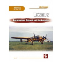 Bristol’s Buckingham,Brigand and Buckmaster