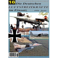 Die Deutschen Luftstreitkräfte im Einsatz 1956 - heute Teil 16
