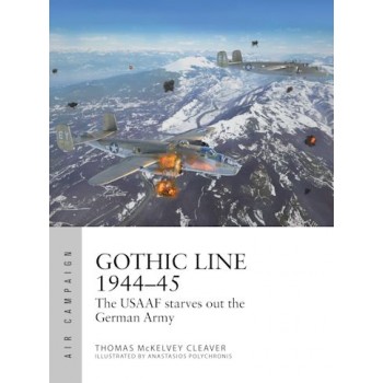 31, Gothic Line 1944–45 : The USAAF starves out the German Army