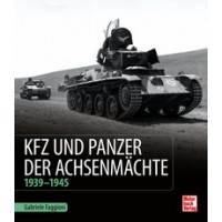 KFZ und Panzer der Achsenmächte 1939 - 1945
