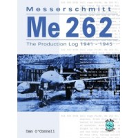 Messerschmitt Me 262 Production Log 1941 - 1945