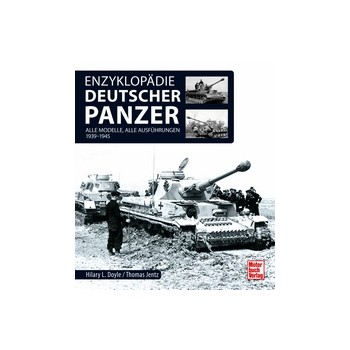 Enzyklopädie Deutscher Panzer - 1939 - 1945