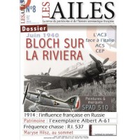 Les Ailes No.8 : Juin 1940 - BLOCH sur la Riviera - L'AC3 face à l'Italie