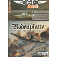 Aero Journal No.95 : 1er Janvier 1945 "Bodenplatte" La Victoire Allemande de Trop