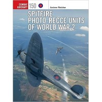 150, Spitfire Photo-Recce Units of World War 2