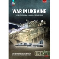 28, War in Ukraine Vol. 2 : Russian Invasion, February 2022