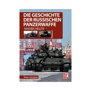 Die Geschichte der Russischen Panzerwaffe - 1919 bis heute
