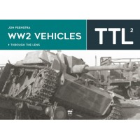 WW2 Vehicles Through the Lens Vol.2
