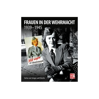 Frauen in der Wehrmacht 1939-1945