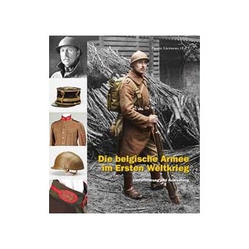 Die Belgische Armee im 1. Weltkrieg