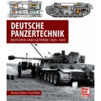 Deutsche Panzertechnik - Motoren und Getriebe 1925-1945