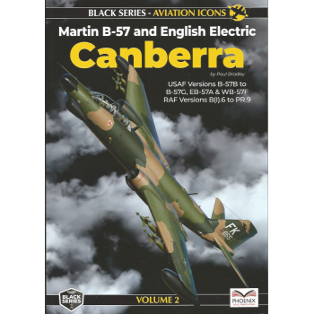 2, Martin B-57 and English Electric Canberra - USAF Versions B-57 to B-57G, EB-57A & WB-57F RAF Versions B(I).6 to PR.9