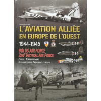 L'aviation alliée en Europe de l'ouest 1944 -1945