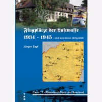 Flugplätze der Luftwaffe Band 12 : Rheinland-Pfalz und Saarland