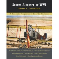 Shorts Aircraft of WW I Vol. 3 : Later Types