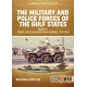 16, The Military and Police Forces of the Gulf States Vol. 1 : The Trucial States and United Arab Emirates, 1951-1980