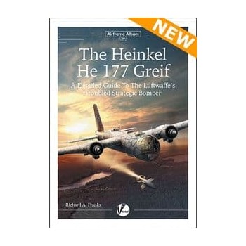 20, The Heinkel He 177 Greif - A Detailed Guide To The Luftwaffe’s Troubled Strategic Bomber
