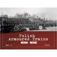 Polish Armoured Trains 1921 to 1939 Vol. 2