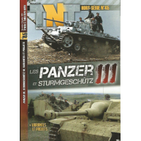 Truck n Tanks Hors No. 45 : Les Panzer III et Sturmgeschütz