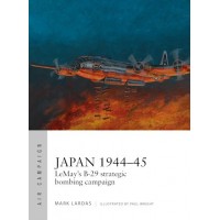 9, Japan 1944–45 - LeMay’s B-29 Strategic Bombing Campaign