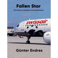 Fallen Star – The History of Swissair and Predecessors