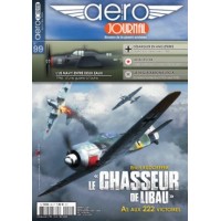 Aero Journal No.99 : Le « Chasseur de Libau » Erich Rudorffer, as aux 222 victoires