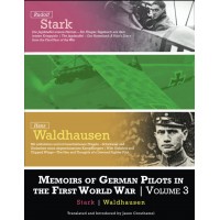 Memoirs of German Pilots in the First World War: Vol. 3 : Stark & Waldhausen