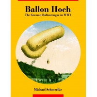 Ballon Hoch: The German Ballontruppe in WWI