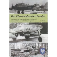 Das Flurschaden Geschwader-Chronik KG 51 "Edelweiß" zwischen dem