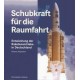 Schubkraft für die Raumfahrt