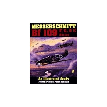 Messerschmitt Bf 109 F.G & K Series:An illustrated Study