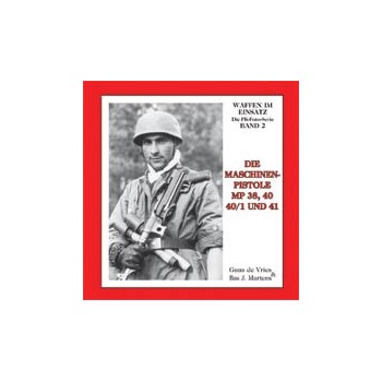 02,Die Maschinenpistolen MP 38,40,40/1 und 41