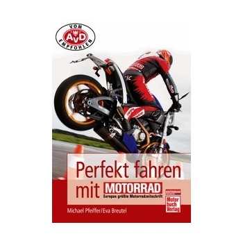 Perfekt fahren mit MOTORRAD