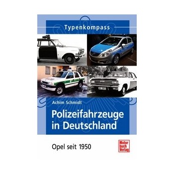 Polizeifahrzeuge in Deutschland - Opel seit 1950