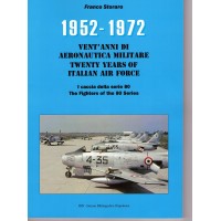 Twenty Years of Italian Air Force 1952-1972-The Fighters of the 80 Series