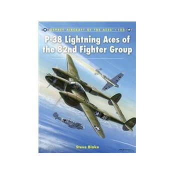 108,P-38 Lightning Aces of the 82nd Fighter Group
