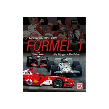 Formel 1 - Alle Wagen - Alle Fahrer