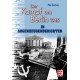 Der Kampf um Berlin 1945 in Augenzeugenberichten