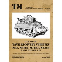 6026,U.S. WW II Tank Recovery Vehicles M32,M32B1,M32B2,M32B3 & Mine Exploder T1E1