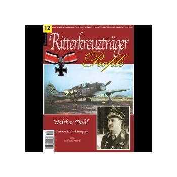 12,Walter Dahl - Kommodore der Rammjäger