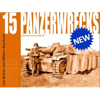 Panzerwrecks 15 German Armour 1944-45