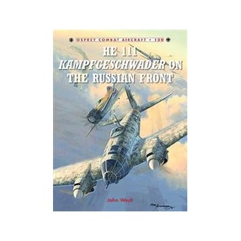 100, He 111 Kampfgeschwader on the Russian Front