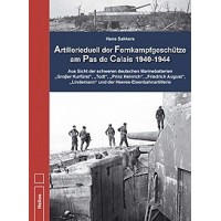Artillerieduell der Fernkampfgeschütze am Pas de Calais 1940-1944