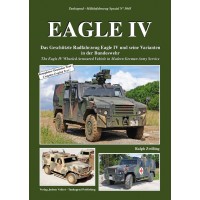 5045,Eagle IV - Das Geschützte Radfahrzeug Eagle IV und seine Varianten in der Bundeswehr