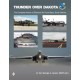 Thunder over Dakota-The Complete History of Ellsworth Air Base.South Dakota