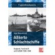 Alliierte Schlachtschiffe - England,Frankreich und UDSSR 1939-1945
