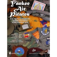 Yankee Air Pirates:U.S. Air Force Uniforms and Memorabilia of the Vietnam War Vol.1
